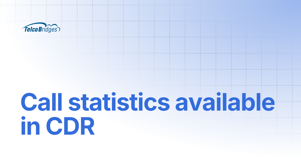 Call statistics available in CDR | ProSBC Documentation