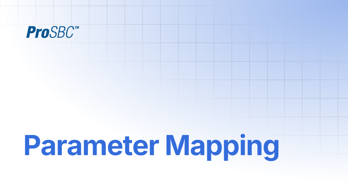 Parameter Mapping | ProSBC Documentation