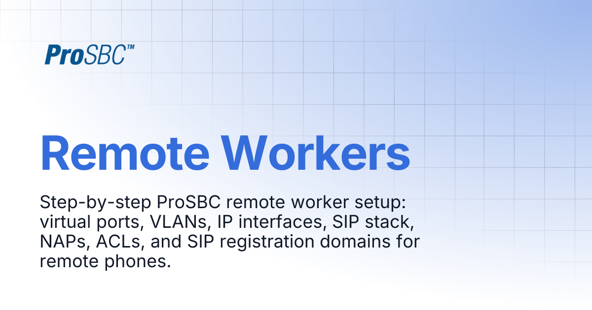 Remote Workers | ProSBC Documentation