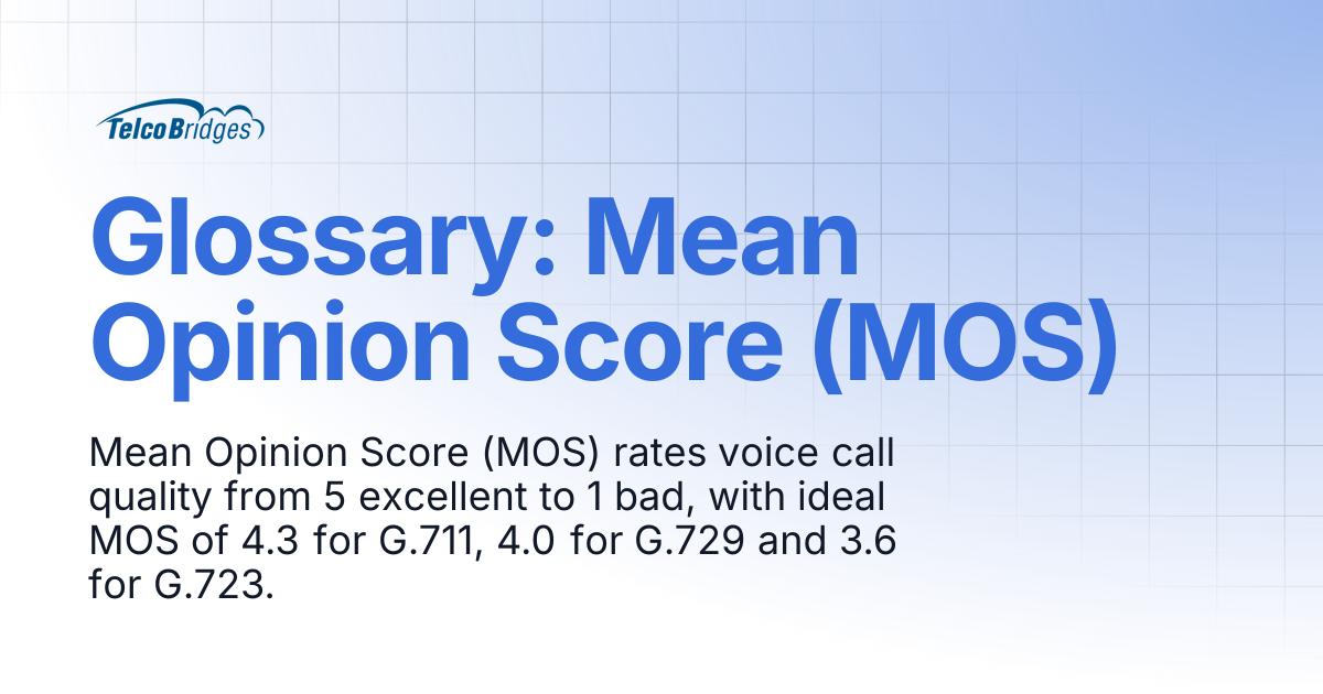 Glossary: Mean Opinion Score (MOS) | ProSBC Documentation