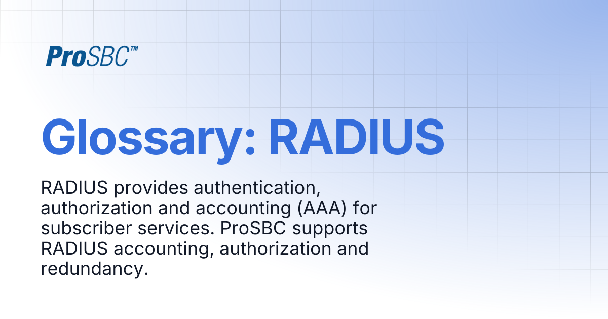 Glossary: RADIUS | ProSBC Documentation