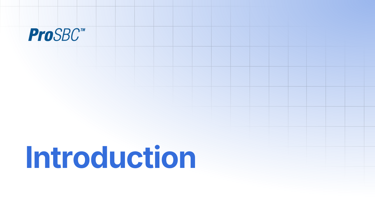 Introduction | ProSBC Documentation