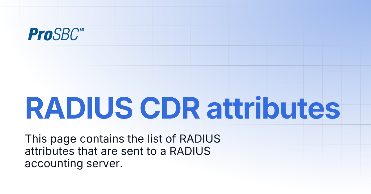 RADIUS CDR attributes | ProSBC Documentation