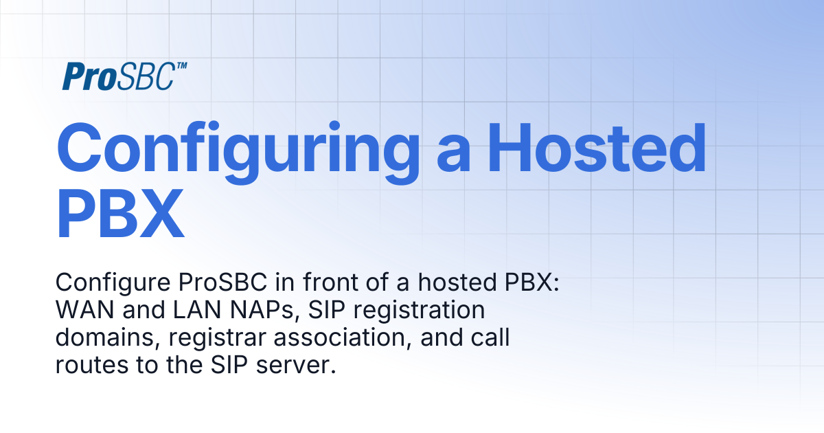 Configuring a Hosted PBX | ProSBC Documentation