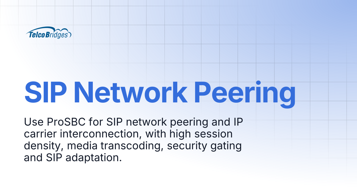 SIP Network Peering | ProSBC Documentation